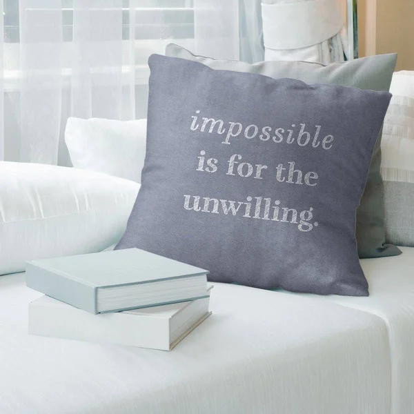 Quotes Handwritten Impossible Quote Pillow (Indoor/Outdoor) - 18 x 18 - Square - Zipper Closure - Large - Polyester - UV Resista