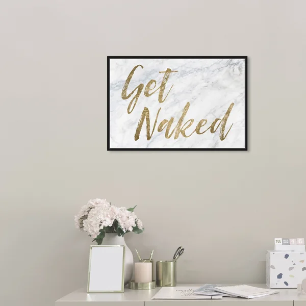 Oliver Gal 'Get Naked - Bathroom' Typography and Quotes Wall Art Framed Canvas Print Funny Quotes and Sayings - Gold, White - 24