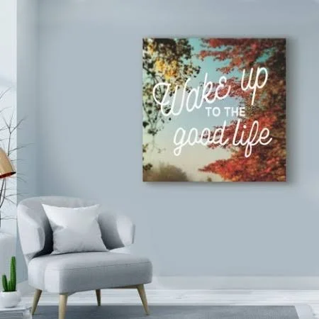 Trademark Fine Art 'Wake Up to The Good Life' Canvas Art by Sue Schlabach, Size: 18 x 18