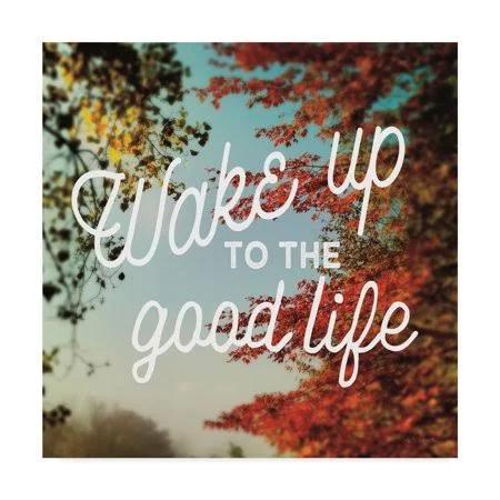 Trademark Fine Art 'Wake Up to The Good Life' Canvas Art by Sue Schlabach, Size: 18 x 18