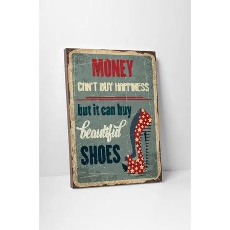 Money Can&t Buy Happiness Vintage Advertisement on Wrapped Canvas Pingo World Size: 20x22 H x 16x22 W x 0.69x22 D